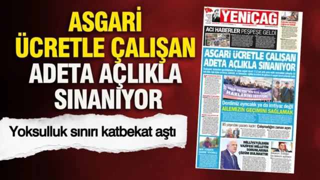Asgari ücretle çalışan adeta açlıkla sınanıyor